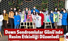Lıv Hospıtal Samsun Down Sendromlular Günü’nde Resim Etkinliği Düzenledi