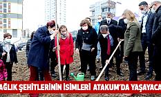 Sağlık şehitlerinin isimleri Atakum’da yaşayacak