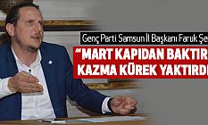 Şen, “Mart kapıdan baktırdı, kazma kürek yaktırdı”