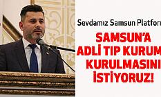 Sevdamız Samsun Platformu'dan Samsun'a Adli Tıp Kurumu İsteği
