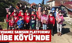 Sevdamız Samsun Platformu Hibe Köyü'nde