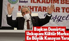 Başkan Demirtaş, Unkapanı Kültür Merkezi En Büyük Kanayan Yaram