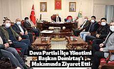 Deva Partisi İlçe Yönetimi Başkan Demirtaş’ı Makamında Ziyaret Etti