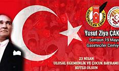 Gazeteciler Cemiyeti'nden 23 NİSAN mesajı '101'İNCİ YILDA DİMDİK AYAKTA...'