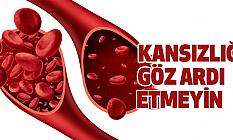 Kansızlığı Göz Ardı Etmeyin