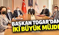 Başkan Togar’da İki Büyük Müjde