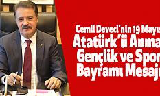 Cemil Deveci’nin 19 Mayıs Atatürk’ü Anma, Gençlik ve Spor Bayramı Mesajı