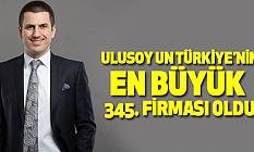 Ulusoy un Türkiye’nin en büyük 345. Firması oldu