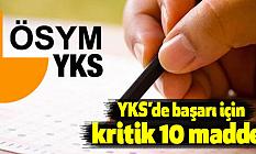 YKS’de başarı için kritik 10 madde!