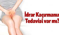 İdrar Kaçırmanın Tedavisi var mı?