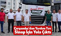 Çarşamba’dan Yardım Tırı Sinop İçin Yola Çıktı