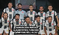 Samsun Deva Partisi Alaçam Futbol Turnuvasi Şampiyonu Belli Oldu