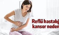 Reflü hastalığı kanser nedeni!