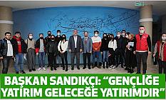 Başkan sandıkçı: gençliğe yatırım geleceğe yatırımdır