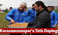 Karasamsunspor’a Tatlı Dopingi