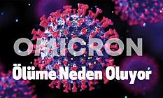 OMICRON Da Ölüme Neden Oluyor