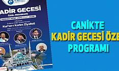 Canikte Kadir Gecesi Özel Programı