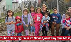 Neslihan Hancıoğlu'nun 23 Nisan Çocuk Bayramı Mesajı