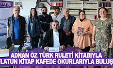 Adnan Öz Türk Ruleti Kitabıyla Eflatun Kitap Kafede Okurlarıyla buluştu