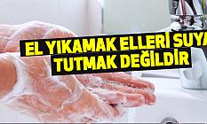 El Yıkamak Elleri Suya Tutmak Değildir