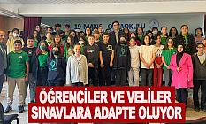 Öğrenciler ve Veliler Sınavlara Adapte Oluyor