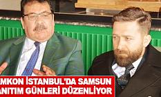 SAMKON istanbul'da Samsun Tanıtım Günleri Düzenliyor