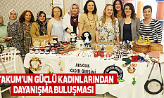 Atakum’un güçlü kadınlarından dayanışma buluşması