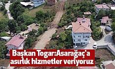 Başkan Togar:Asarağaç'a asırlık hizmetler veriyoruz