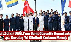Vali Zülkif DAĞLI’nın Sahil Güvenlik Komutanlığı 40. Kuruluş Yıl Dönümü Kutlama Mesajı