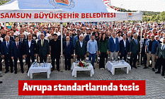 Avrupa standartlarında tesis