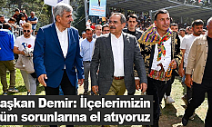 Başkan Demir, İlçelerimizin tüm sorunlarına el atıyoruz