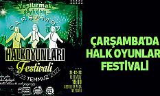 Çarşamba’da Halk Oyunları Festivali