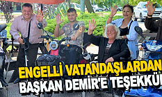 Engelli Vatandaşlardan Başkan Demir'e Teşekkür