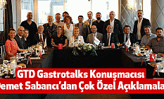 GTD Gastrotalks Konuşmacısı Demet Sabancı Dan Çok Özel Açıklamalar
