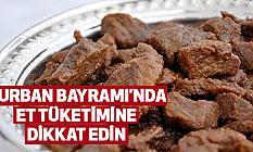 Kurban Bayramı’nda Et Tüketimine Dikkat Edin
