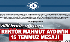 Rektör Mahmut Aydın'ın 15 Temmuz Mesajı