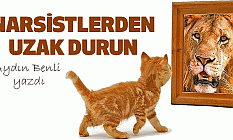 Aydın Benli: Narsistlerden Uzak Durun