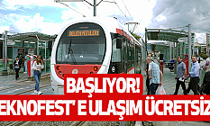 Başlıyor! Teknofest' e ulaşım ücretsiz!