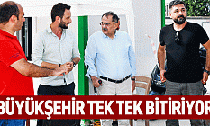 Büyükşehir Tek Tek Bitiriyor