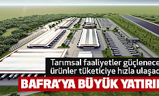 Bafra’ya Büyük Yatırım