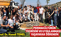 Permakültürün teorisini ve uygulanmasını yaşayarak öğrendik
