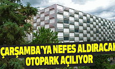 Çarşamba'ya Nefes Aldıracak Otopark Açılıyor