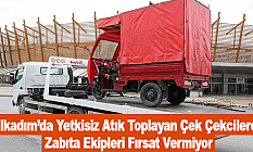 İlkadım’da Yetkisiz Atık Toplayan Çek Çekcilere Zabıta Ekipleri Fırsat Vermiyor