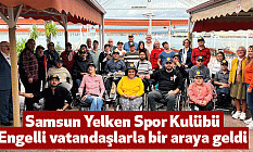 Samsun Yelken Spor Kulübü Engelli vatandaşlarla bir araya geldi