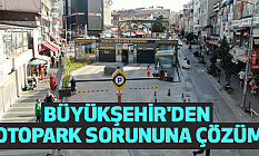 Büyükşehir'den Otopark sorununa çözüm