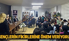 Gençlerin Fikirlerine Önem Veriyoruz