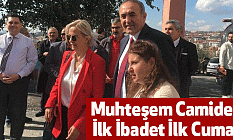 Muhteşem Camide İlk İbadet İlk Cuma