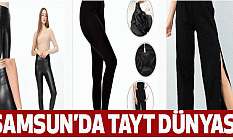 Samsun’da Tayt Dünyası