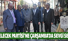 Gelecek Partisi’ne Çarşamba’da sevgi seli