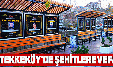 Tekkeköy’de şehitlere vefa